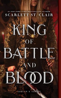 King of Battle and Blood (Adrian X Isolde #1)