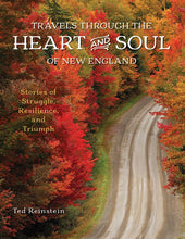 Load image into Gallery viewer, Travels through the Heart and Soul of New England