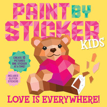 Load image into Gallery viewer, Paint by Sticker Kids: Love is Everywhere!