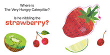 Load image into Gallery viewer, Where Is The Very Hungry Caterpillar?