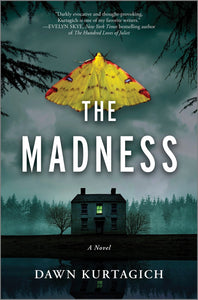 The Madness: A Novel