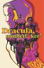 Load image into Gallery viewer, Dracula, Motherf**ker
