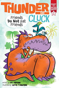 Thunder and Cluck: Friends Do Not Eat Friends (Ready-to-Read Graphics Level 1)