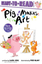 Load image into Gallery viewer, Pig Makes Art (Ready-to-Read Ready-to-Go!)