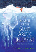 Load image into Gallery viewer, The Search for the Giant Arctic Jellyfish