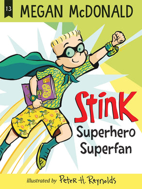 Stink: Superhero Fan (Book 13)