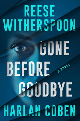 Gone Before Goodbye: A Novel