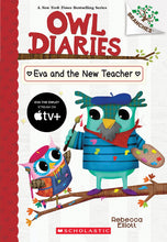 Load image into Gallery viewer, Eva and the New Teacher (Owl Diaries #21)