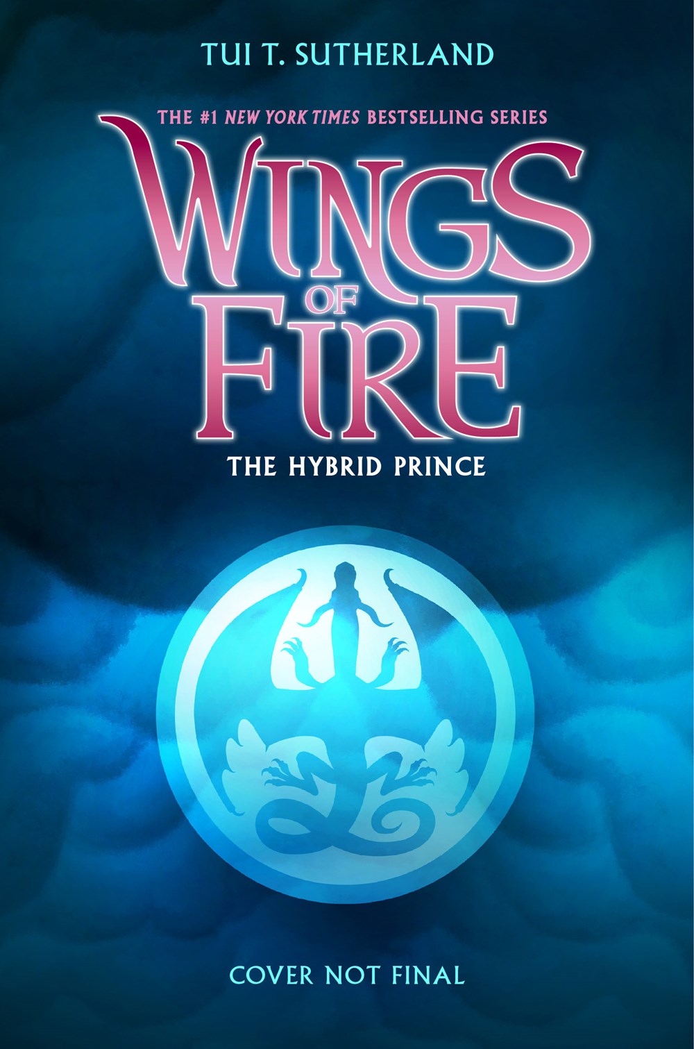 Wings of Fire Book Sixteen: The Hybrid Prince