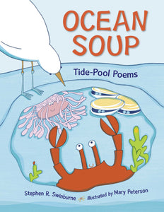 Ocean Soup: Tide Pool Poems