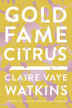 Load image into Gallery viewer, Gold Fame Citrus (Signed First Edition)