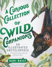 Load image into Gallery viewer, A Curious Collection of Wild Companions: An Illustrated Encyclopedia