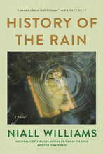 Load image into Gallery viewer, History of the Rain: A Novel
