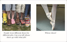 Load image into Gallery viewer, Whose Shoes?: A Shoe for Every Job