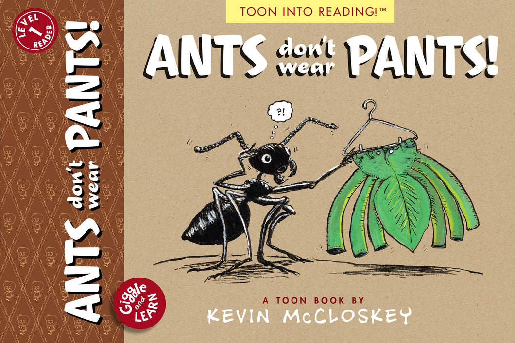 Ants Don't Wear Pants!