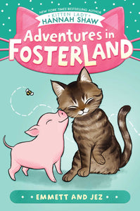 Adventures in Fosterland #1: Emmett and Jez