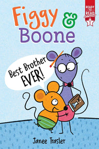 Figgy and Boone: Best Brother Ever! (Ready-to-Read Graphics Level 1)