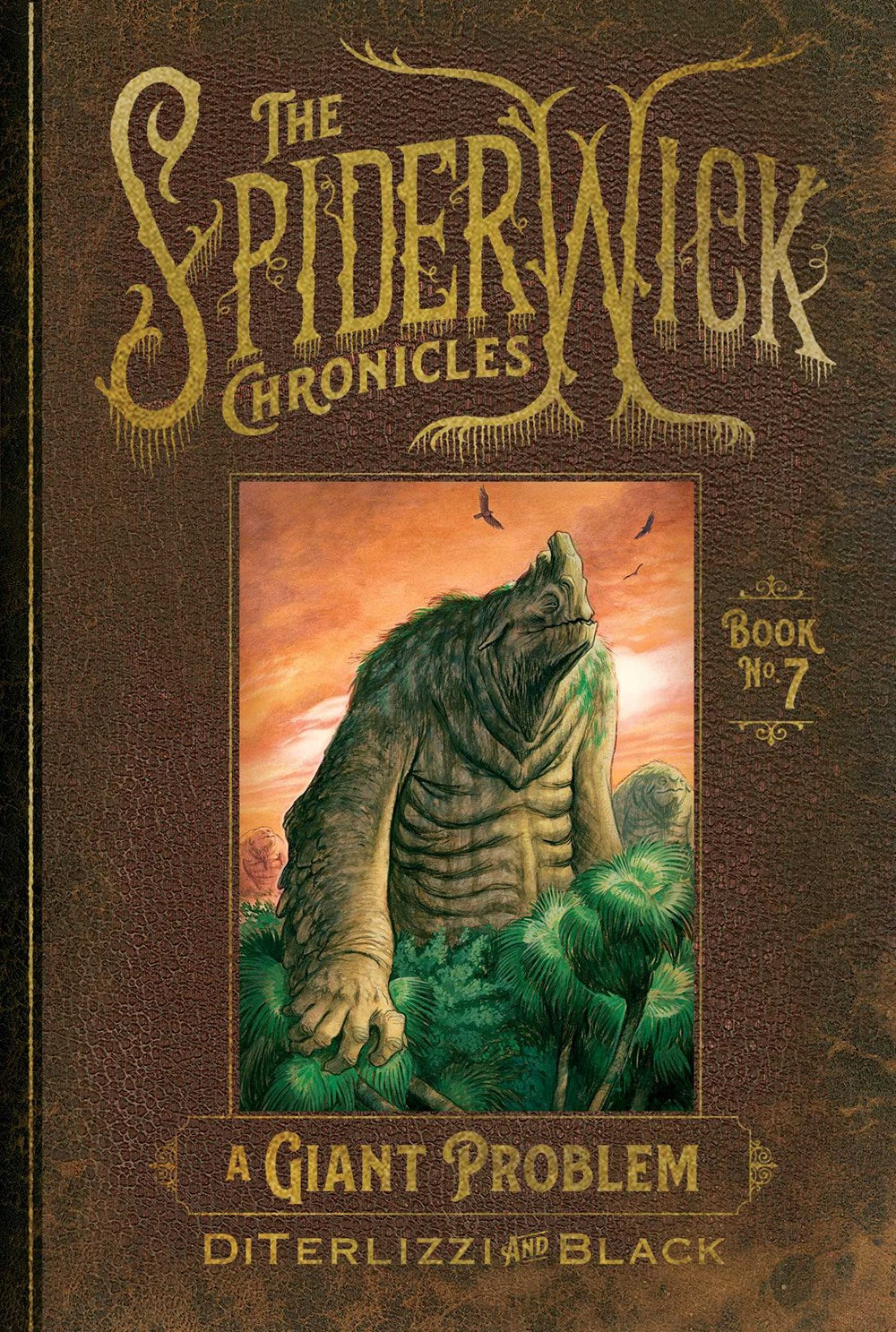 A Giant Problem (The Spiderwick Chronicles Book 7)
