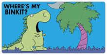Load image into Gallery viewer, Dinosaur&#39;s Binkit