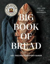 Load image into Gallery viewer, Big Book of Bread