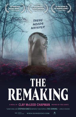 The Remaking: A Novel