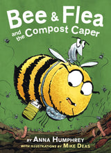 Load image into Gallery viewer, Bee &amp; Flea and the Compost Caper