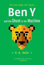 Load image into Gallery viewer, Ben Y and the Ghost in the Machine