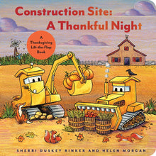 Load image into Gallery viewer, Construction Site: A Thankful Night: A Thanksgiving Lift-the-Flap Book