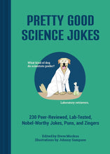 Load image into Gallery viewer, Pretty Good Science Jokes