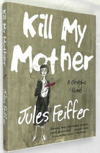 Kill My Mother (Signed First Edition)