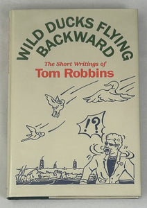 Wild Ducks Flying Backwards (Signed First Edition)