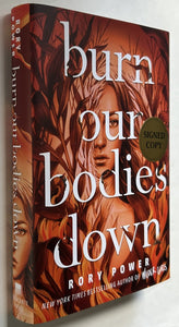 Burn Our Bodies Down (Signed First Edition)