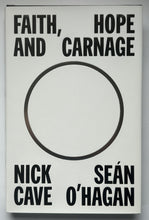 Load image into Gallery viewer, Faith, Hope and Carnage (Signed First Edition)