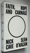 Load image into Gallery viewer, Faith, Hope and Carnage (Signed First Edition)