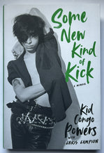 Load image into Gallery viewer, Some New Kind of Kick (Signed First Edition)