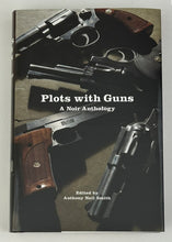 Load image into Gallery viewer, Plots with Guns (Signed First Edition)