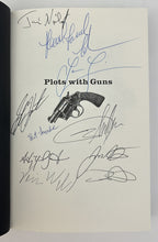 Load image into Gallery viewer, Plots with Guns (Signed First Edition)