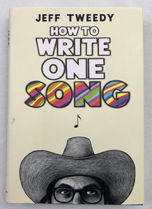 How to Write One Song (Signed First Edition)