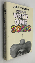 Load image into Gallery viewer, How to Write One Song (Signed First Edition)