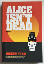Load image into Gallery viewer, Alice Isn&#39;t Dead (Signed First Edition)