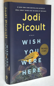 Wish You Were Here (Signed First Edition)