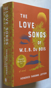 The Love Songs of W.E.B. Du Bois (First Edition)