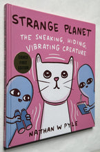 Load image into Gallery viewer, Strange Planet: The Sneaking, Hiding, Vibrating Creature (Signed First Edition)