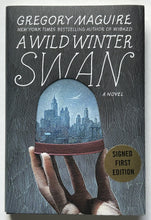 Load image into Gallery viewer, A Wild Winter Swan (Signed First Edition)
