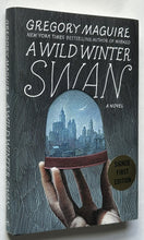 Load image into Gallery viewer, A Wild Winter Swan (Signed First Edition)