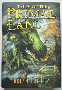 Tales of the Primal Land (Signed LImited Edition)