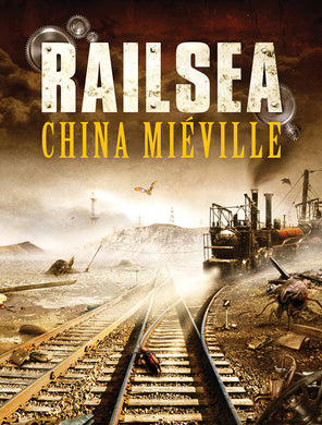 Railsea (Signed Limited Edition)