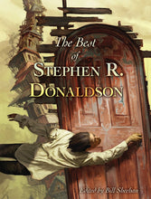Load image into Gallery viewer, The Best of Stephen R. Donaldson (Signed Limited Edition)