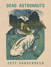 Load image into Gallery viewer, Dead Astronauts (Signed Limited Edition)