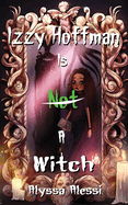 Load image into Gallery viewer, Izzy Hoffman is Not a Witch